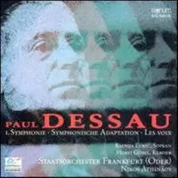 I. Symphonie - Symphonische Adaptionen - Les Voix - Paul Dessau, Staatsorchester Frankfurt (Oder), Nikos Athinäos