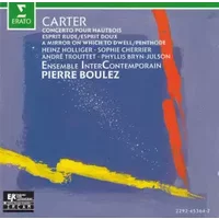 Concerto Pour Hautbois / Esprit Rude - Esprit Doux / A Mirror On Which To Dwell / Penthode - Pierre Boulez, Phyllis Bryn-Julson, Ensemble Intercontemporain, Heinz Holliger, Elliott Carter, André Trouttet, Sophie Cherrier