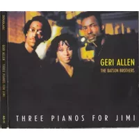 Three Pianos For Jimi - Geri Allen, The Batson Brothers