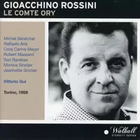 Le Comte Ory - Gioacchino Rossini, Orchestra Sinfonica Di Torino Della RAI, Vittorio Gui, Coro Di Torino Della RAI