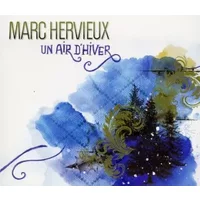 Un Air D'Hiver - Marc Hervieux