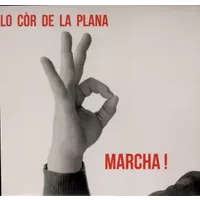 Marcha! - Lo Còr De La Plana