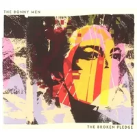 The Broken Pledge - The Bonny Men