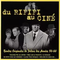 Du Rififi Au Ciné : Bandes Originales De Polars Des Années 50-60 - Various