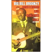 Amsterdam Live Concerts 1953 - Big Bill Broonzy