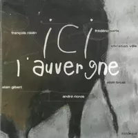 ICI l'auvergene - Alain Gibert