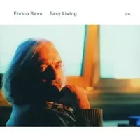 Easy Living by Rava, Enrico (2004) Audio CD - Enrico Rava