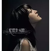 Keren Ann Not Going Anywhere - Keren Ann "Not Going Anywhere"