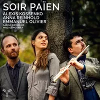 Soir Païen - Anna Reinhold, Alexis Kossenko, Emmanuel Olivier