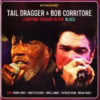 Longtime Friends In The Blues - Bob Corritore, Taildragger (2), Henry Gray, Kirk Fletcher, Chris James (17), Patrick Rynn, Brian Fahey (3)