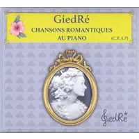 Chansons Romantiques Au Piano - Giedré