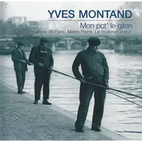 Mon Pot' Le Gitan - Yves Montand