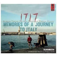 1717 - Memories Of A Journey To Italy - Antonio Vivaldi, Tomaso Albinoni, Giuseppe Valentini, Johann Georg Pisendel, Giuseppe Maria Fanfani, Antonio Montanari, Scaramuccia, Javier Lupiañez, Inés Salinas, Patricia Vintém