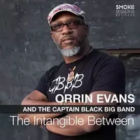 The Intangible Between - Orrin Evans, Captain Black Big Band