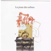 La Peau Des Arbres - Tue-Loup
