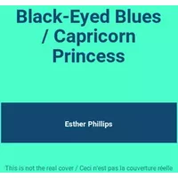 Black-Eyed Blues / Capricorn Princess - Esther Phillips