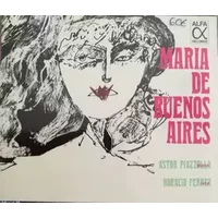 Maria De Buenos Aires - Astor Piazzolla, Horacio Ferrer