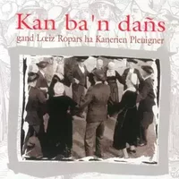 Al leur Nevez, ha Kanerien pleuigner - Kan a Diskan
