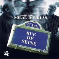 Rue De Seine - Martial Solal, Dave Douglas