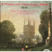 A Walton And Finzi Organ Album - Robert Gower
