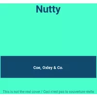 Nutty - Coe, Oxley & Co.