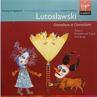Chantefleurs et Chantefables - Witold Lutoslawski, Det Norske Kammerorkester, Daniel Harding, Solveig Kringlebotn