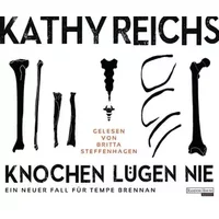 Knochen Lgen Nie - Britta Steffenhagen