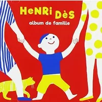 Henri Dès "Album de Famille" - Henri Dès