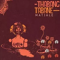 Matjale - Thabang Tabane