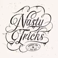Nasty Tricks - Smokey Joe & The Kid