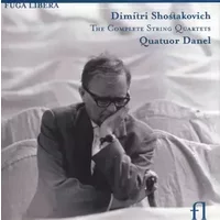 The Complete String Quartets - Dmitri Shostakovich, Quatuor Danel