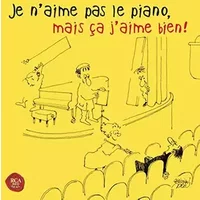 Je n'aime Pas Le Piano mais Ça J'aime Bien - Multi-Artistes