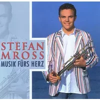 Musik Fürs Herz - Stefan Mross