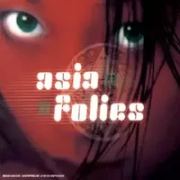 Asia Folie's - Artistes Divers