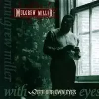 With Our Own Eyes - Mulgrew Miller