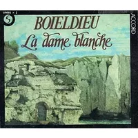 Boieldieu: La Dame Blanche - Michel Sénéchal, Aimé Doniat, Adrien Legros, Pierre Héral