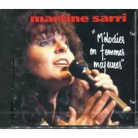 Mélodies En Femmes Majeures - Martine Sarri