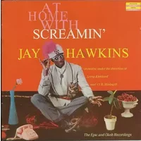 At Home With Screamin' Jay Hawkins (The Epic And Okeh Recordings) - Screamin' Jay Hawkins