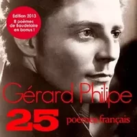 Les 25 Plus Beaux Poèmes Français - Gérard Philipe, Jean Desailly, Maria Casarès