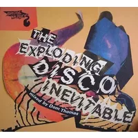 The Exploding Disco Inevitable - Dominic Thomas