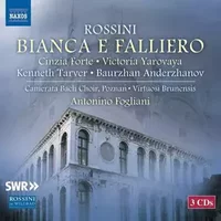 Bianca E Falliero - Gioacchino Rossini, Kenneth Tarver, Cinzia Forte, Camerata Bach Choir, Poznań, Virtuosi Brunensis, Antonino Fogliani, Baurzhan Anderzhanov, Victoria Yarovaya