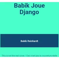 Babik Joue Django - Babik Reinhardt