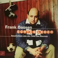 Echtes Leder - Geschichten Aus Der Tiefe Des Raumes - Frank Goosen