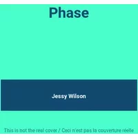Phase - Jessy Wilson
