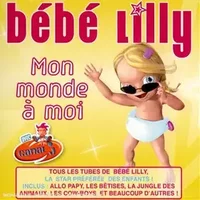 Mon Monde a Moi - Bebe Lilly