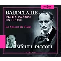 Petits Poemes en Prose Lu par Michel Piccoli - Baudelaire - le Spleen de Paris