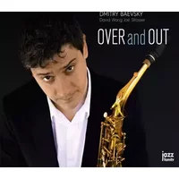 Over And Out - Dmitry Baevsky
