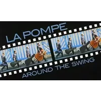 Around The Swing - La Pompe
