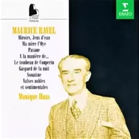 Miroirs, Jeux D'Eau, Ma Mère L'Oye, Pavane, À La Manière De..., Le Tombeau De Couperin, Gaspard De La Nuit, Sonatine, Valses Nobles Et Sentimentales - Maurice Ravel, Monique Haas