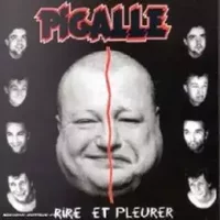 Rire Et Pleurer - Pigalle